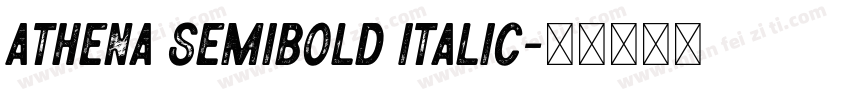 Athena SemiBold Italic字体转换